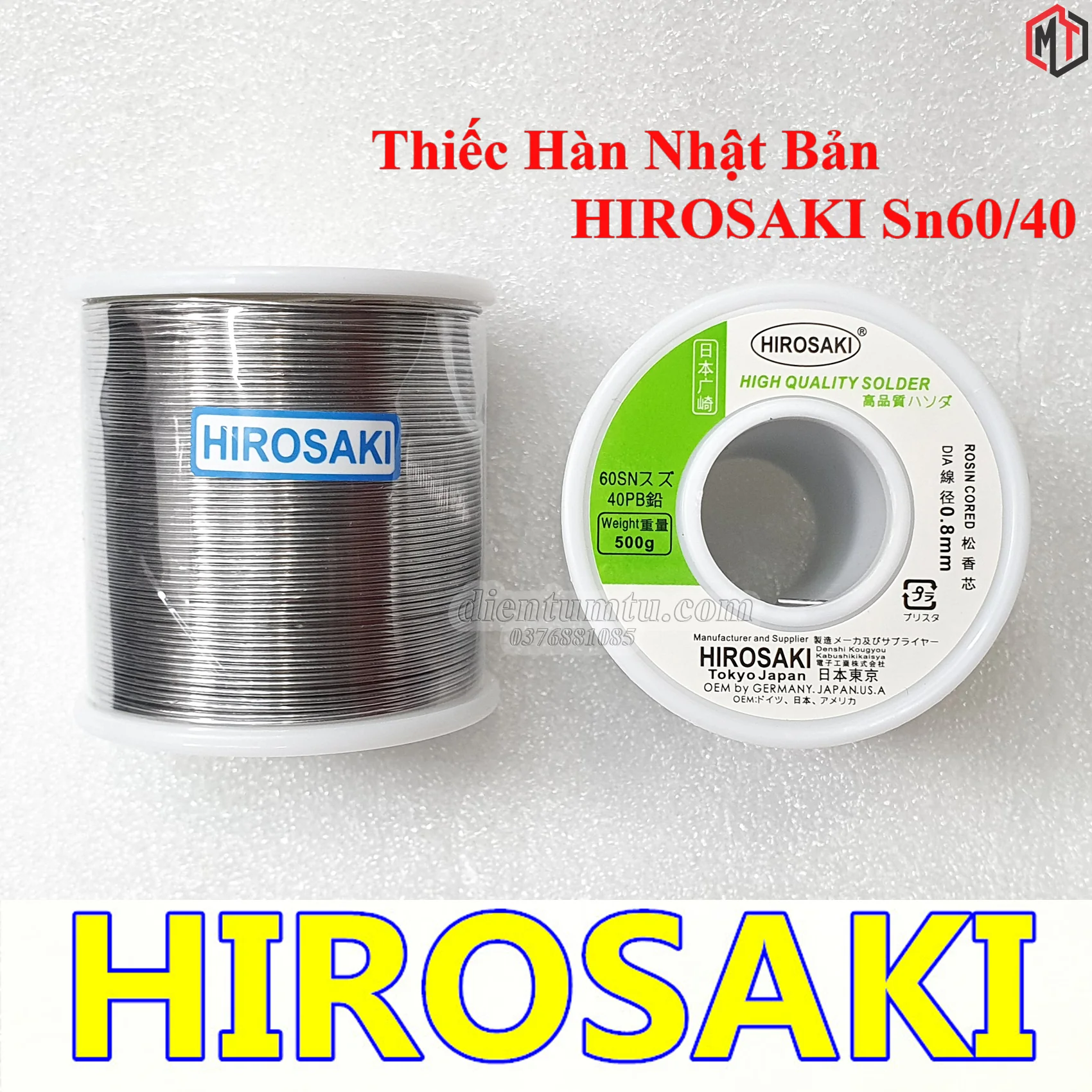 Chì Hàn Nhật Bản - HIROSAKI Sn60/40 cuộn 250G 500g 900g 0.8mm